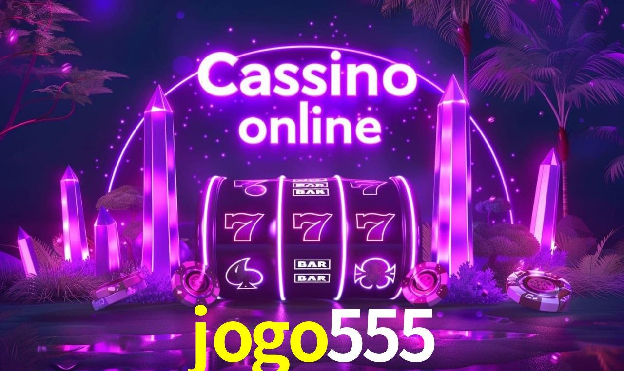 jogo555 - cassino ao vivo
